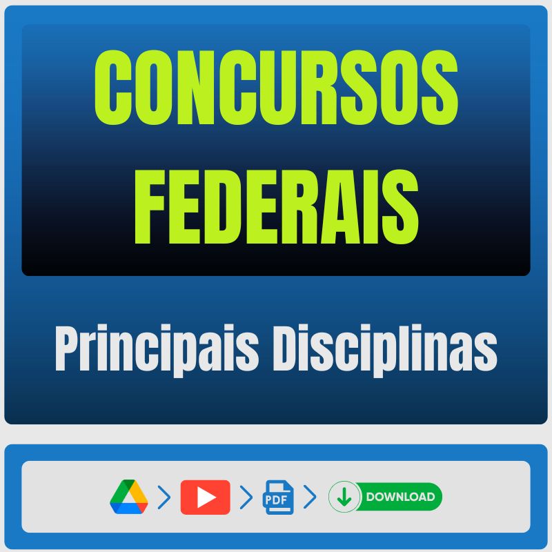 Concursos Federais - Pacote Principais Disciplinas Concursos Federais - Pacote Principais Disciplinas - Pacote - Rateio de Curso | Rateio Concursos | Melhor Site de Ratei