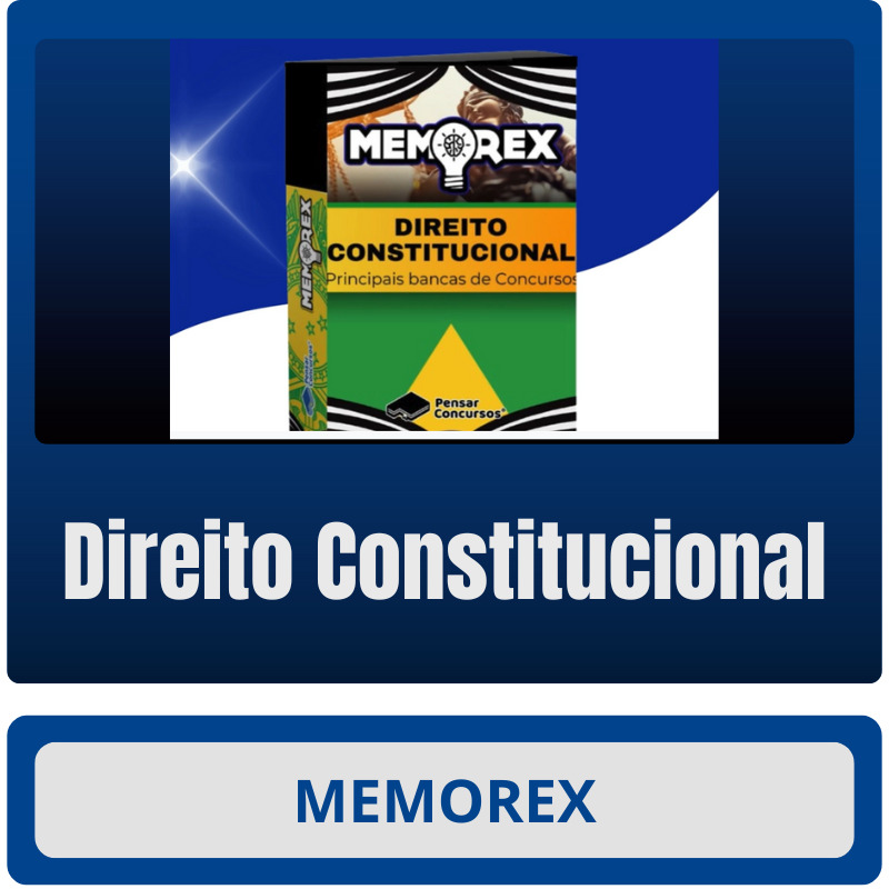Direito Constitucional Memorex Constitucional (Principais Bancas de Concursos) - Rateio de Curso | Rateio Concursos | Melhor Site de Rateio de