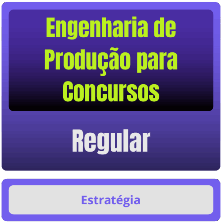 Engenharia de Produção p/ Concursos - Curso Regular - Rateio de Curso | Rateio Concursos | Melhor Site de Rateio de Cur