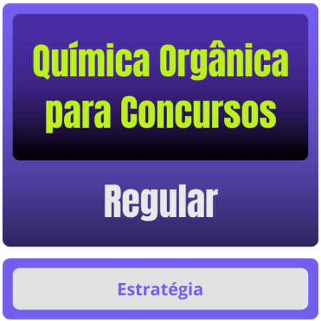 Química Orgânica p/ Concursos - Curso Regular - Rateio de Curso | Rateio Concursos | Melhor Site de Rateio de Cursos
