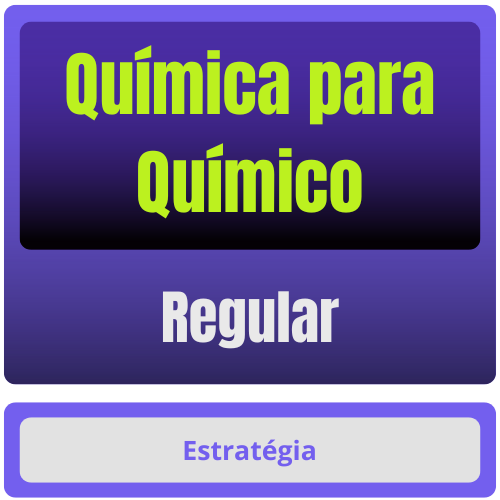 Química p Químico Química p/ Químico - Curso Regular - Rateio de Curso | Rateio Concursos | Melhor Site de Rateio de Cursos