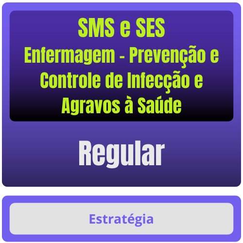 Regular SMS e SES (Enfermagem) Prevenção e Controle de Infecção e Agravos à Saúde Regular SMS e SES (Enfermagem) Prevenção e Controle de Infecção e Agravos à Saúde - Rateio de Curso | Rateio Concursos