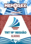 Memorex TRT 19 (AL) - Técnico Judiciário - Área Administrativa - Rateio de Curso | Rateio Concursos | Melhor Site de Ra