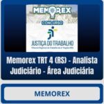 Memorex TRT 4 (RS) - Analista Judiciário - Área Judiciária - Rateio de Curso | Rateio Concursos | Melhor Site de Rateio