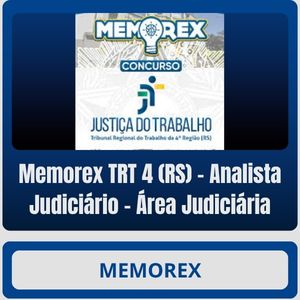 Memorex TRT 4 (RS) - Analista Judiciário - Área Judiciária - Rateio de Curso | Rateio Concursos | Melhor Site de Rateio