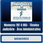 rateio Memorex Memorex TRT 4 (RS) – Técnico Judiciário – Área Administrativa