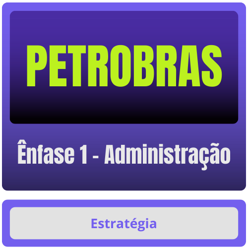 Ênfase 1 - Administração PETROBRAS (Ênfase 1 - Administração) Pacote - Rateio de Curso | Rateio Concursos | Melhor Site de Rateio de Cursos