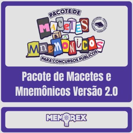 Pacote de Macetes e Mnemônicos (Versão 2.0) - Memorex - Rateio de Curso | Rateio Concursos | Melhor Site de Rateio de C