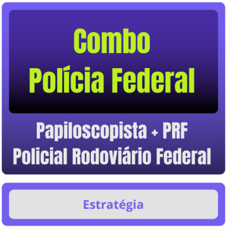 Combo - Polícia Federal (Papiloscopista) + PRF (Policial Rodoviário Federal) Pacote Completo - Rateio de Curso | Rateio