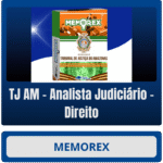 Memorex - TJ AM (Analista Judiciário - Direito) - Rateio de Curso | Rateio Concursos | Melhor Site de Rateio de Cursos