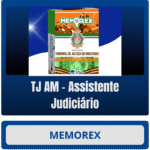 Memorex - TJ AM (Assistente Judiciário) - Rateio de Curso | Rateio Concursos | Melhor Site de Rateio de Cursos
