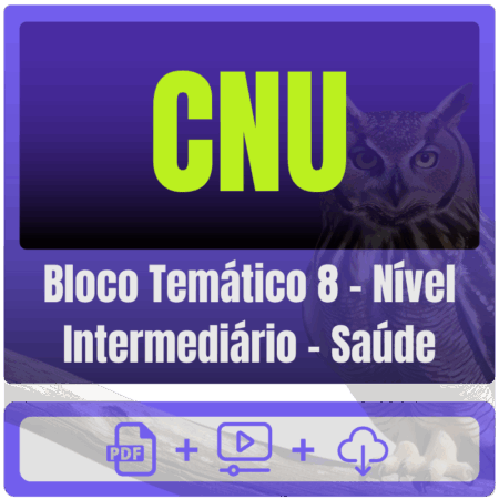 CNU (Bloco Temático 8 - Nível Intermediário - Saúde) Pós-Edital - 2025 - Rateio de Curso | Rateio Concursos | Melhor Si