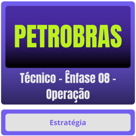 PETROBRAS (Técnico - Ênfase 08 - Operação) Pacote - Rateio de Curso | Rateio Concursos | Melhor Site de Rateio de C