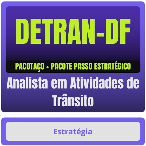 Agente de Trânsito PACOTAÇO DETRAN-DF (Agente de Trânsito) Pacotaço - Pacote Teórico + Pacote Passo Estratégico - Rateio de Curso | Rateio Concurso