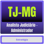 TJ-MG (Analista Judiciário - Administrador) Pacote - Rateio de Curso | Rateio Concursos | Melhor Site de Rateio de Curs
