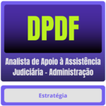 DPDF (Analista de Apoio à Assistência Judiciária - Administração) Pacote - Rateio de Curso | Rateio Concursos | Melhor