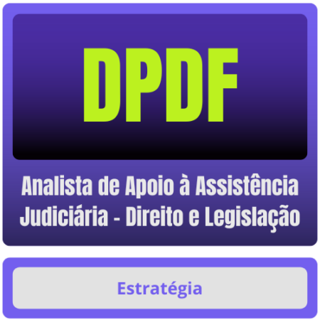 DPDF (Analista de Apoio à Assistência Judiciária - Direito e Legislação) Pacote - Rateio de Curso | Rateio Concursos |
