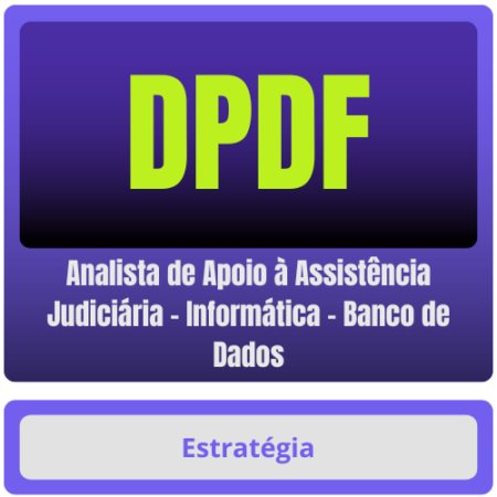 DPDF (Analista de Apoio à Assistência Judiciária - Informática - Banco de Dados) Pacote - Rateio de Curso | Rateio Conc