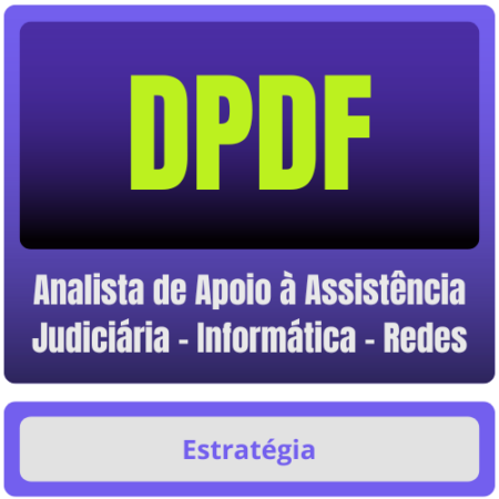 DPDF (Analista de Apoio à Assistência Judiciária - Informática - Redes) Pacote - Rateio de Curso | Rateio Concursos | M