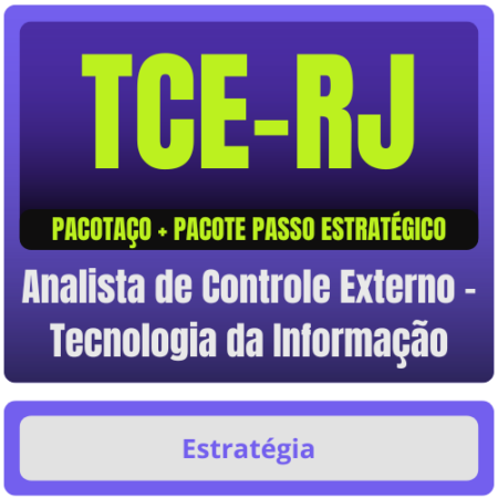 TCE-RJ (Analista de Controle Externo - Tecnologia da Informação) Pacotaço - Pacote Teórico + Passo Estratégico - Rateio