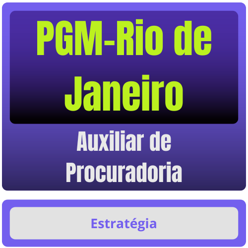Auxiliar de Procuradoria PGM-Rio de Janeiro (Auxiliar de Procuradoria) Pacote - Rateio de Curso | Rateio Concursos | Melhor Site de Rateio de Cu