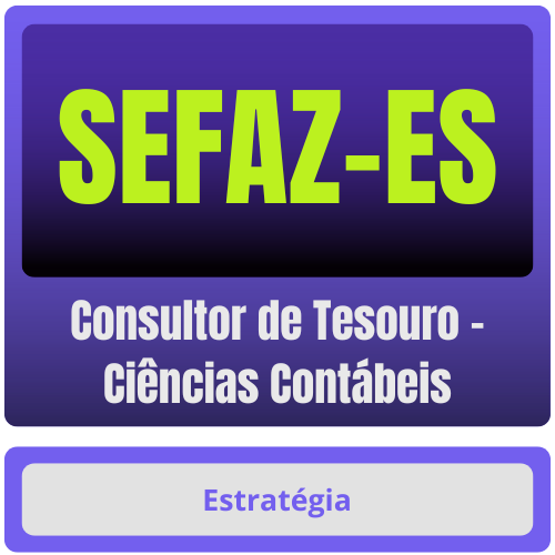 Consultor de Tesouro - Ciências Contábeis SEFAZ-ES (Consultor de Tesouro - Ciências Contábeis) Pacote - Rateio de Curso | Rateio Concursos | Melhor Site de Ratei