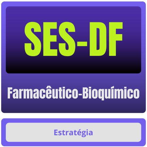 Farmacêutico-Bioquímico SES-DF (Farmacêutico-Bioquímico) Pacote - Rateio de Curso | Rateio Concursos | Melhor Site de Rateio de Cursos