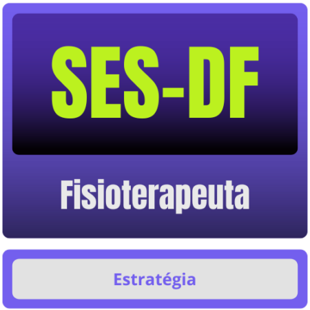 SES-DF (Fisioterapeuta) Pacote Completo - Rateio de Curso | Rateio Concursos | Melhor Site de Rateio de Cursos