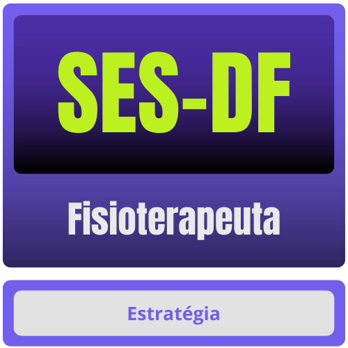 Fisioterapeuta SES-DF (Fisioterapeuta) Pacote Completo - Rateio de Curso | Rateio Concursos | Melhor Site de Rateio de Cursos