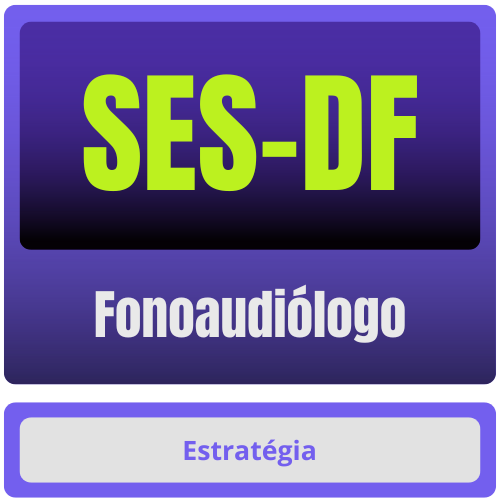 Fonoaudiólogo SES-DF (Fonoaudiólogo) Pacote Completo - Rateio de Curso | Rateio Concursos | Melhor Site de Rateio de Cursos
