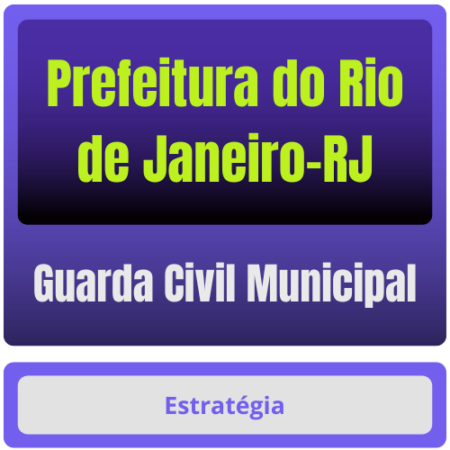 Prefeitura do Rio de Janeiro-RJ - GCM do Rio de Janeiro (Guarda Civil Municipal) Pacote - Rateio de Curso | Rateio Conc