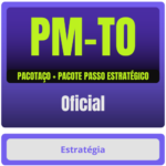PM-TO (Oficial) Pacotaço - Pós-Edital - 2025 - Rateio de Curso | Rateio Concursos | Melhor Site de Rateio de Cursos