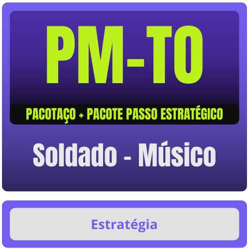 Soldado - Músico PACOTAÇO PM-TO (Soldado - Músico) Pacotaço - Pós-Edital - 2025 - Rateio de Curso | Rateio Concursos | Melhor Site de Rateio de C