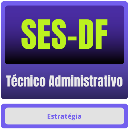 SES-DF (Técnico Administrativo) Pacote - Rateio de Curso | Rateio Concursos | Melhor Site de Rateio de Cursos