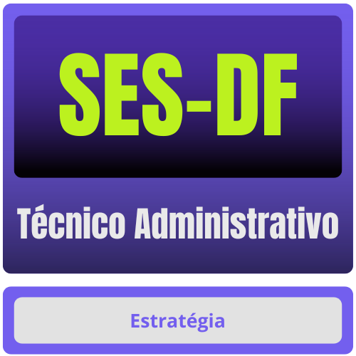 Técnico Administrativo SES-DF (Técnico Administrativo) Pacote - Rateio de Curso | Rateio Concursos | Melhor Site de Rateio de Cursos