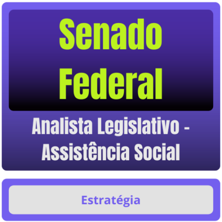 Senado Federal (Analista Legislativo - Assistência Social) Pacote - Rateio de Curso | Rateio Concursos | Melhor Site de