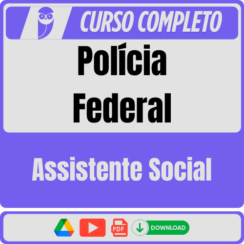 Assistente Social Polícia Federal (Assistente Social) Pós-Edital - 2025 - Rateio de Curso | Rateio Concursos | Melhor Site de Rateio de C