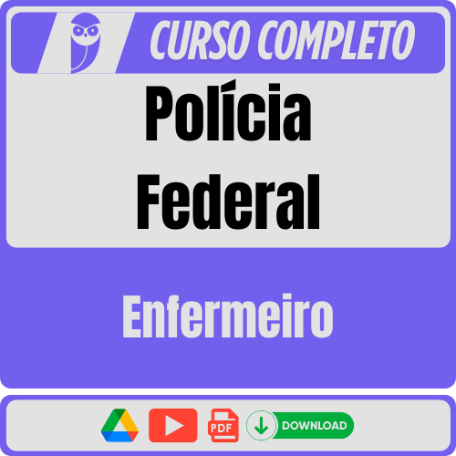 Enfermeiro Polícia Federal (Enfermeiro) Pós-Edital - 2025 - Rateio de Curso | Rateio Concursos | Melhor Site de Rateio de Cursos