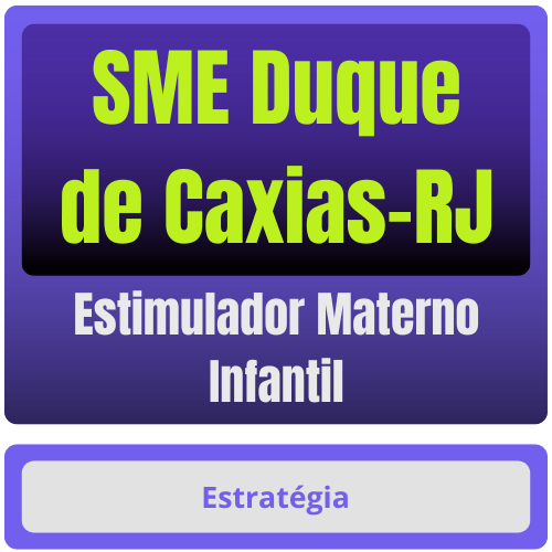 Estimulador Materno Infantil SME Duque de Caxias-RJ (Estimulador Materno Infantil) Pacote - Rateio de Curso | Rateio Concursos | Melhor Site de Rate