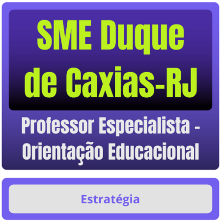 SME Duque de Caxias-RJ (Professor Especialista - Orientação Educacional) Pacote - Rateio de Curso | Rateio Concursos |
