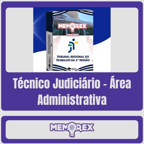 TRT SP Técnico Judiciário - Área Administrativa Memorex TRT 2 SP (Técnico Judiciário - Área Administrativa) - Somente PDF - Rateio de Curso | Rateio Concursos | Melhor