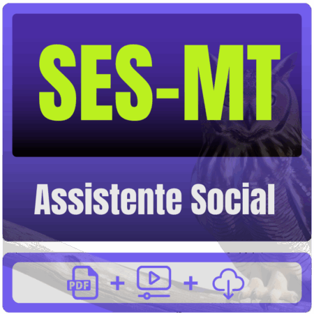 SES-MT (Assistente Social) Pacote Completo - Rateio de Curso | Rateio Concursos | Melhor Site de Rateio de Cursos