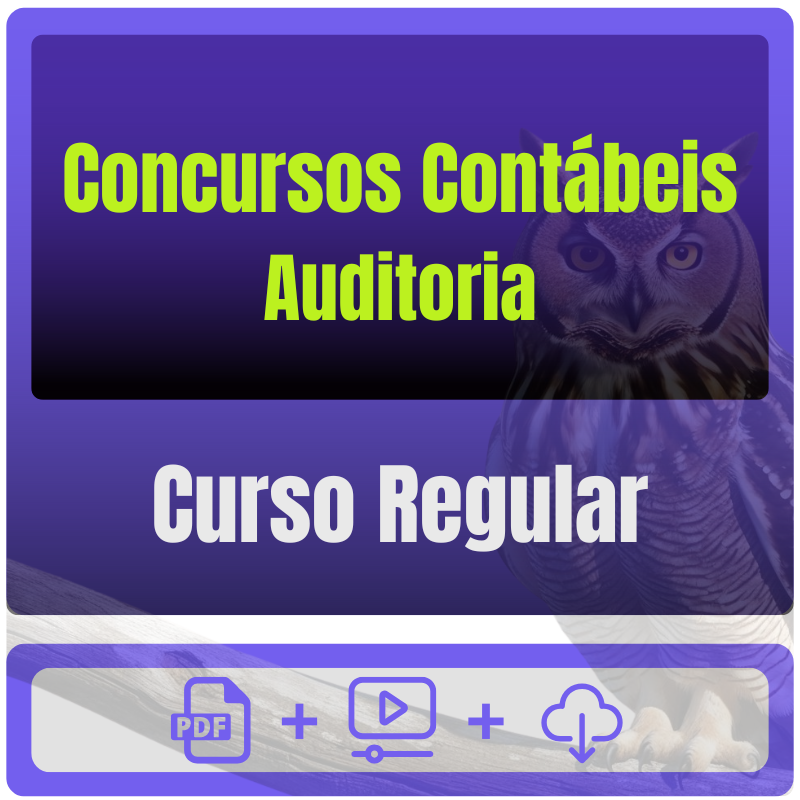 Concursos Contábeis - Auditoria Concursos Contábeis - Auditoria - Curso Regular - Rateio de Curso | Rateio Concursos | Melhor Site de Rateio de Cursos