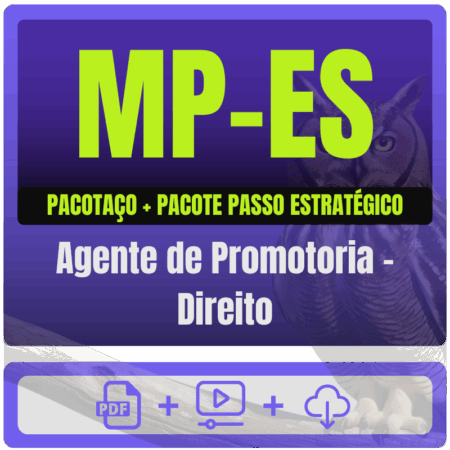 MP-ES (Agente de Promotoria - Direito) Pacotaço - Pacote + Passo Estratégico - Rateio de Curso | Rateio Concursos | Mel