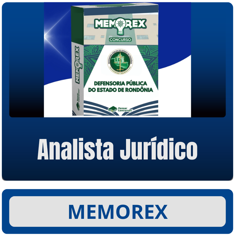 DPE RO Analista Jurídico Memorex DPE RO (Analista Jurídico) - Somente PDF - Rateio de Curso | Rateio Concursos | Melhor Site de Rateio de Cursos
