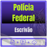 Polícia Federal (Escrivão) Pós-Edital - 2025 - Rateio de Curso | Rateio Concursos | Melhor Site de Rateio de Cursos