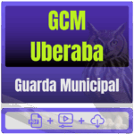 Prefeitura de Uberaba-MG - GCM Uberaba (Guarda Municipal) Pacote Completo - Rateio de Curso | Rateio Concursos | Melhor