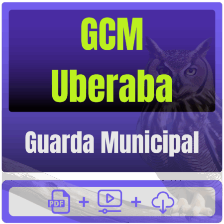 Prefeitura de Uberaba-MG - GCM Uberaba (Guarda Municipal) Pacote Completo - Rateio de Curso | Rateio Concursos | Melhor
