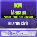GCM-Manaus (Guarda Civil Municipal) Pacotaço - Pacote Teórico + Passo - Rateio de Curso | Rateio Concursos | Melhor Sit