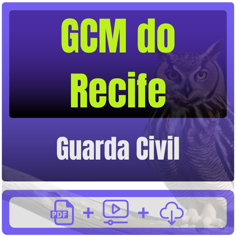 Guarda Civil Prefeitura de Recife-PE - GCM do Recife (Guarda Civil Municipal) Pacote - Rateio de Curso | Rateio Concursos | Melhor S